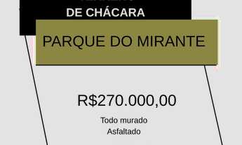 Imagem 1: Terreno de Chácara Parque do Mirante R$ 270.000,00