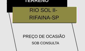 Imagem: TERRENO RESIDENCIAL em RIFAINA - SP, RIO