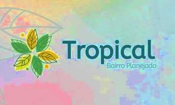 Imagem: LOTE NO RESIDÊNCIAL TROPICAL