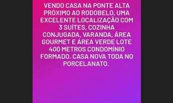Imagem 4: Vendo excelente casa na ponte alta gama próximo do posto Rodobello