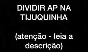 Imagem: Dividir ap tijuquinha barra da tijuca rj