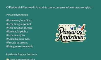 Imagem 4: PASSAROS DA AMAZONIA Seu terreno parcelado- Iranduba - AM