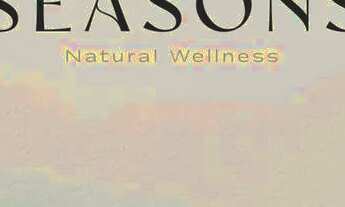Imagem: PRÉ LANÇAMENTO - SEASONS NATURAL WELLNESS