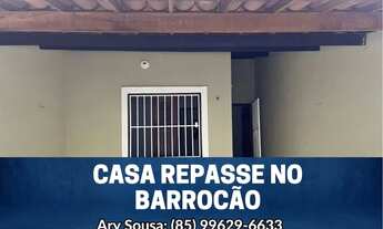 Imagem: CASA REPASSE A VENDA NO BARROCAO