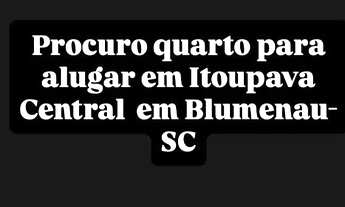 Imagem: Procuro quarto para alugar em Itoupava Central