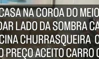 Imagem: VD CASA NA COROA DO MEIO