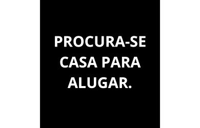 Imagem: PROCURO CASA PARA ALUGAR NO FAROL!