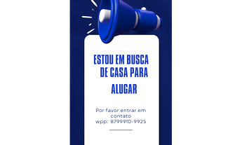 Imagem: PROCURO CASA PARA ALUGAR