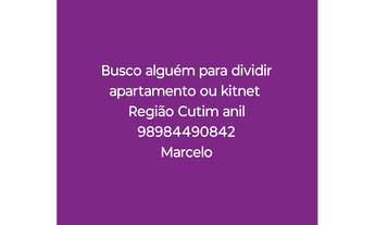 Imagem: Busco Apartamento ou Kitnet pra dividir
