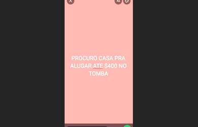 Imagem: PROCURO CASA PRA ALUGAR ATE $400 TOMBA