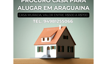 Imagem: PROCURO CASA PARA ALUGAR EM ARAGUAINA