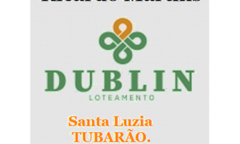 Imagem 2: Loteamento Dublin Tubarão Santa Luzia terreno a venda