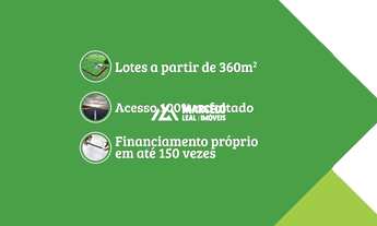 Imagem 2: Compre seu lote de 360m² parcelado sem consulta SPC/SERASA a 10 minutos do Bairr