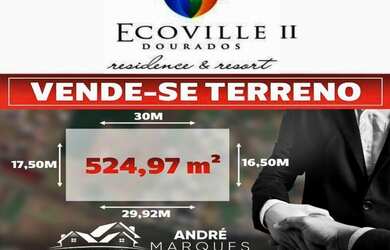 Imagem: O terreno possui 524m² de Área e está localizado em Ecoville