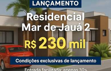 Imagem 9: CASAS DE 2 E 3/4. RESIDENCIAL MAR DE JAUÁ / A orla mais desejada da linha...