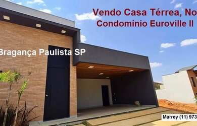 Imagem 1: Vendo Casa Térrea, Nova, Condomínio Euroville II Bragança Paulista SP