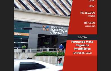 Imagem: A loja possui 52m² de Área e está localizado em Nova Iguaçu